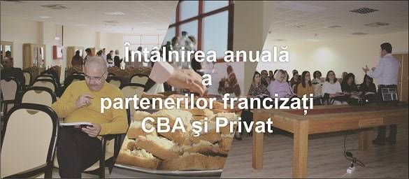 ”Întâlnirea Anuală” a partenerilor francizaţi CBA şi Privat